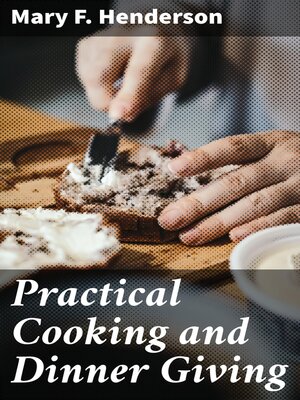 cover image of Practical Cooking and Dinner Giving